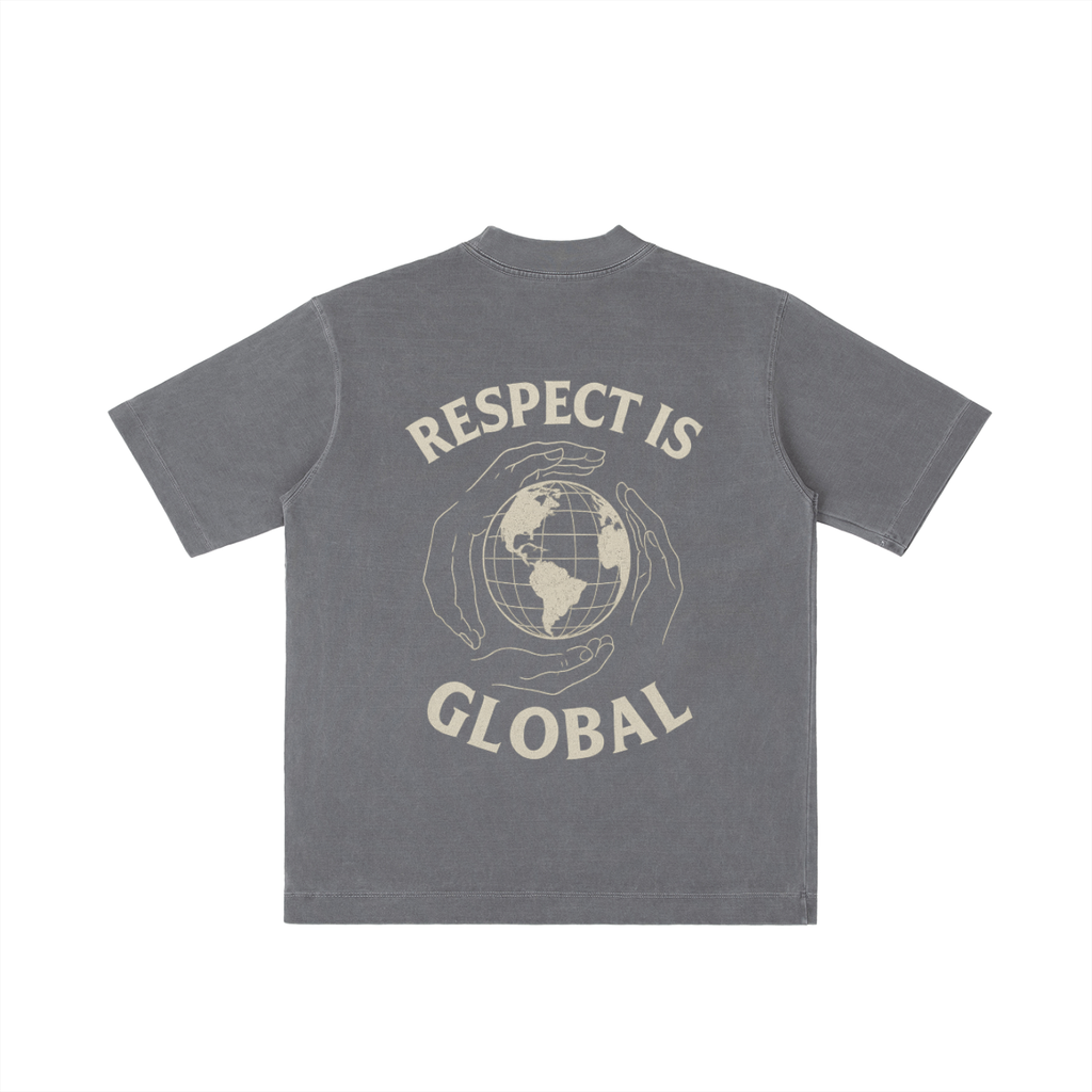 “Global Respect” Drop Shoulder T-shirt