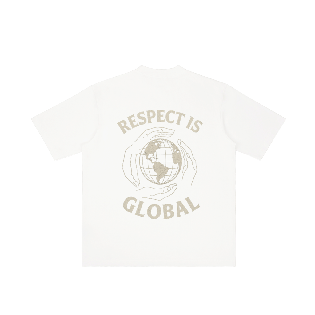 “Global Respect” Drop Shoulder T-shirt